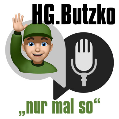 HG.Butzko’s Podcast - „nur mal so“